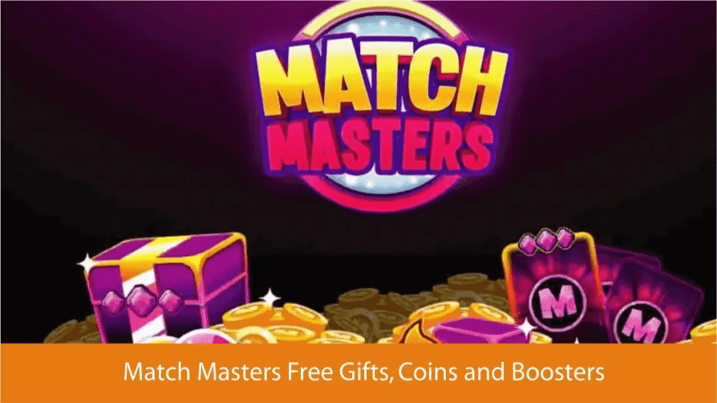 Match Masters Daily Free Gifts